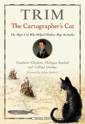 Trim, The Cartographer's Cat: The ship's cat who helped Flinders map Australia book