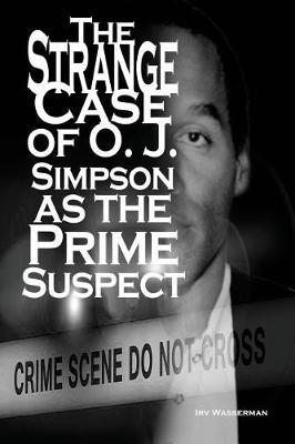 Strange Case of O. J. Simpson as the Prime Suspect book