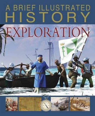 Brief Illustrated History of Exploration book