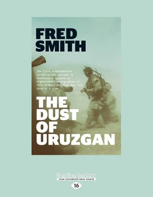 The The Dust of Uruzgan by Fred Smith