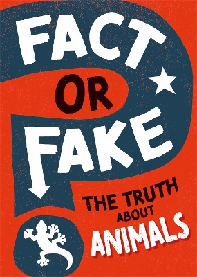 Fact or Fake?: The Truth About Animals book