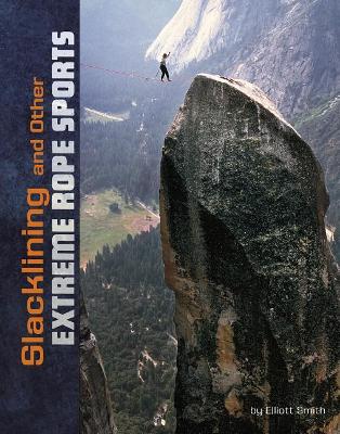 Slacklining and other Extreme Rope Sports book