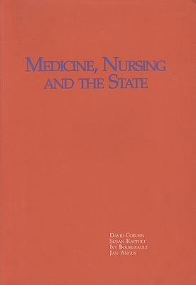 Medicine, Nursing and the State in a Changing Political Economy book