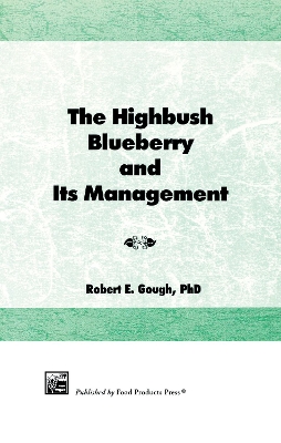 Highbush Blueberry and Its Management book