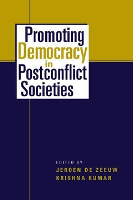 Promoting Democracy in Postconflict Societies book