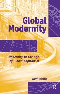 Global Modernity by Arif Dirlik