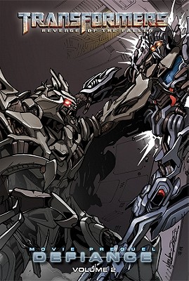 Transformers: Revenge of the Fallen: Defiance, Volume 2 book