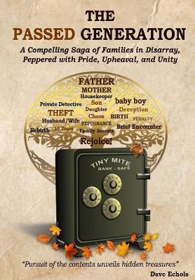 The Passed Generation: A compelling saga of families in disarray, peppered with pride, upheaval, and unity book