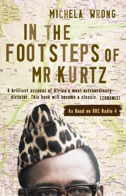 In the Footsteps of Mr Kurtz book