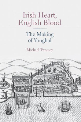 Irish Heart, English Blood by Michael Twomey