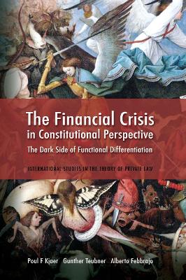 The Financial Crisis in Constitutional Perspective by Poul F Kjaer