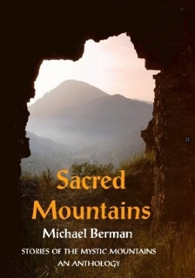 Sacred Mountains: Stories of the Mystic Mountains an Anthology book