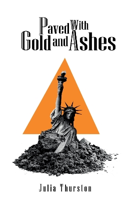 Paved with Gold and Ashes: play book