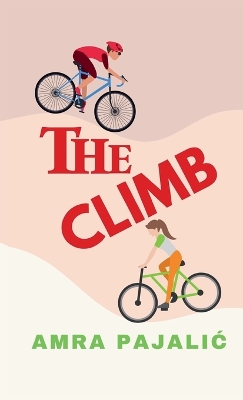 The Climb by Amra Pajalic Pajalic