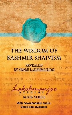 The Wisdom of Kashmir Shaivism book