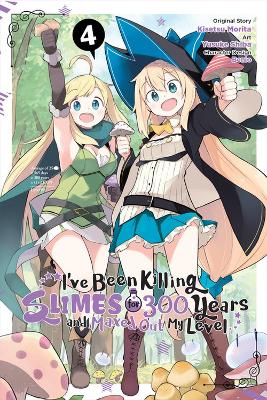 I've Been Killing Slimes for 300 Years and Maxed Out My Level, Vol. 4 (manga) book