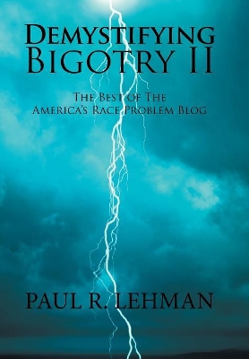 Demystifying Bigotry Ii book