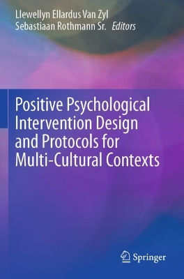 Positive Psychological Intervention Design and Protocols for Multi-Cultural Contexts book