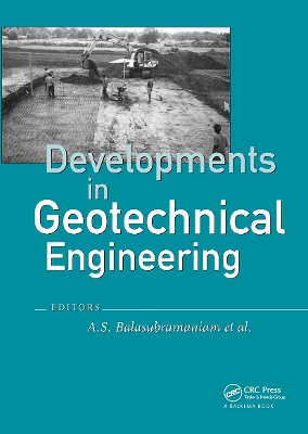 Developments in Geotechnical Engineering: from Harvard to New Delhi 1936-1994 book