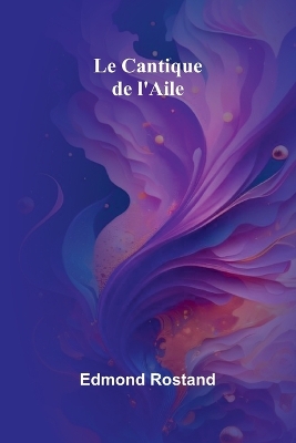 Le Cantique de l'Aile book