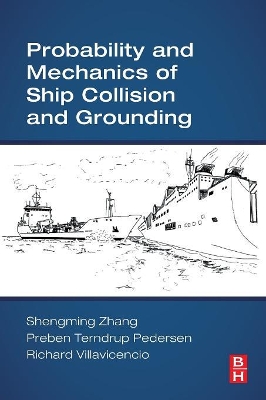 Probability and Mechanics of Ship Collision and Grounding book