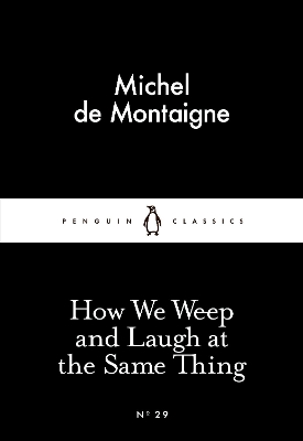 How We Weep and Laugh at the Same Thing book