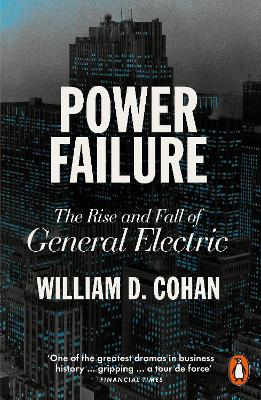 Power Failure: The Rise and Fall of General Electric book