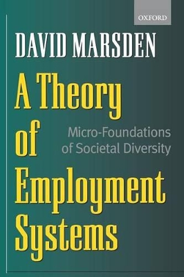 A Theory of Employment Systems by David Marsden