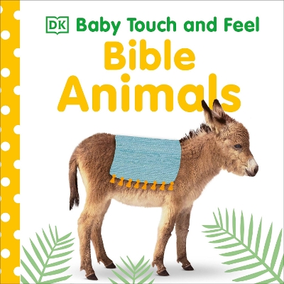 Baby Touch and Feel Bible Animals book