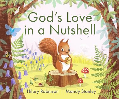 God's Love in a Nutshell by Hilary Robinson