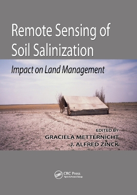 Remote Sensing of Soil Salinization: Impact on Land Management by . Graciela Metternicht