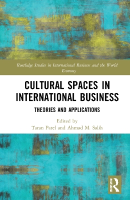 Cultural Spaces in International Business: Theories and Applications by Taran Patel