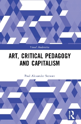 Art, Critical Pedagogy and Capitalism book