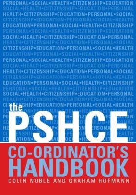 Secondary PSHE Co-Ordinator's Handbook by Colin Noble
