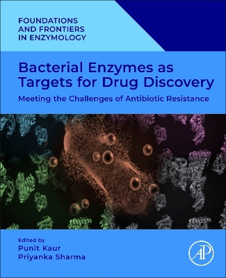 Bacterial Enzymes as Targets for Drug Discovery: Meeting the Challenges of Antibiotic Resistance book