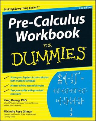 Pre-calculus Workbook for Dummies, 2nd Edition book