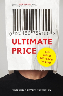 Ultimate Price: The Value We Place on Life book