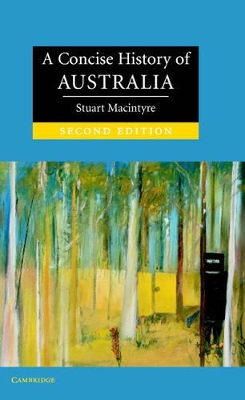 A Concise History of Australia by Stuart Macintyre