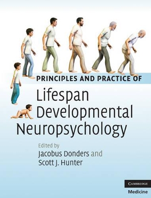 Principles and Practice of Lifespan Developmental Neuropsychology book