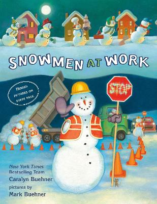 Snowmen at Work by Caralyn Buehner