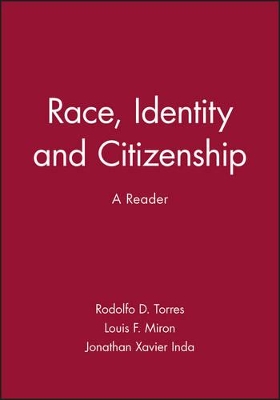 Race, Identity and Citizenship by Rodolfo D. Torres