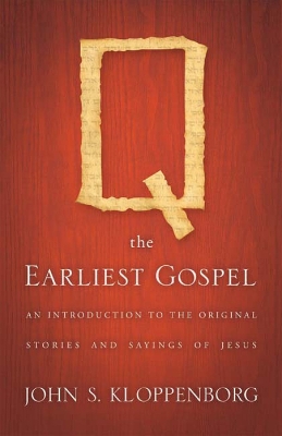 Q, the Earliest Gospel book