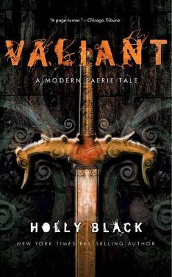 Valiant: A Modern Tale of Faerie book