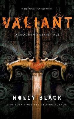 Valiant: A Modern Tale of Faerie by Holly Black