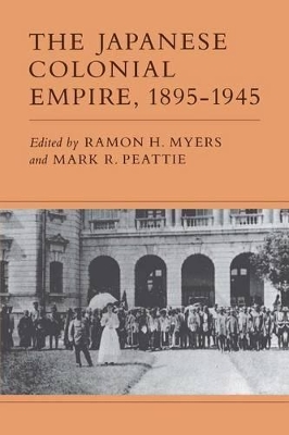 Japanese Colonial Empire, 1895-1945 book