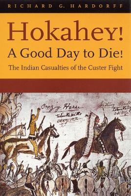 Hokahey! A Good Day to Die! book