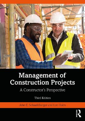 Management of Construction Projects: A Constructor's Perspective by John Schaufelberger