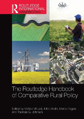 The Routledge Handbook of Comparative Rural Policy by Matteo Vittuari