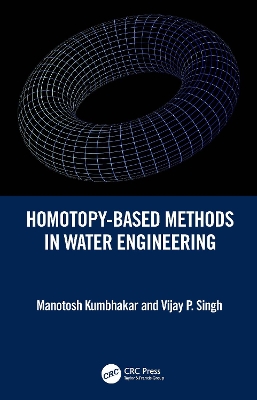 Homotopy-Based Methods in Water Engineering by Manotosh Kumbhakar