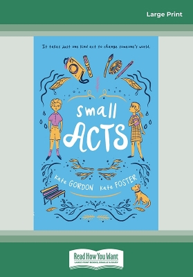 Small Acts by Kate Gordon